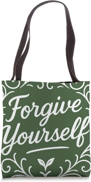 Forgive Yourself Mental Health Self Care Healing Reminder Tote Bag